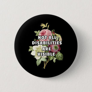 Badge Rond 5 Cm Toutes les déficiences ne sont pas visibles Fibrom