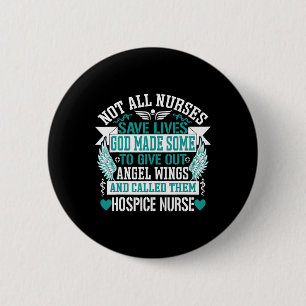 Badge Rond 5 Cm Toutes Les Infirmières Ne Sauvent Pas Des Vies Qu'