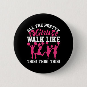 Badge Rond 5 Cm Toutes les jolies filles marchent comme ça Funny C