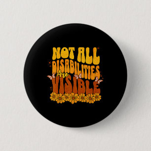 Badge Rond 5 Cm Toutes Les Personnes Handicapées Ne Sont Pas Visib
