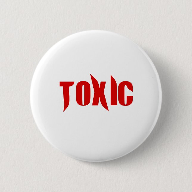 Badge Rond 5 Cm Toxique (Devant)