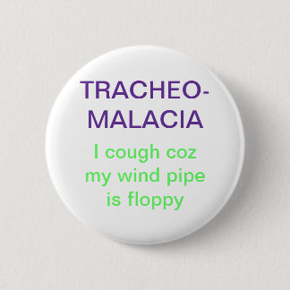 Badge Rond 5 Cm Tracheomalacia