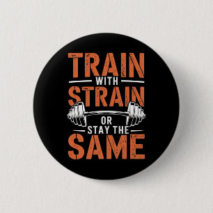 Badge Rond 5 Cm Train Avec Soudure - Motivation Fitness Muscle