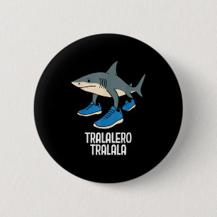Badge Rond 5 Cm Tralalero Tralala Italien Brainrot Mème Drôle