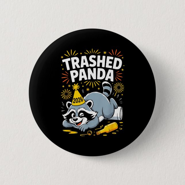 Badge Rond 5 Cm Trashed Panda New Year 2026 Funny Raccoon Design  (Devant)