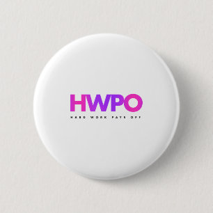 Badge Rond 5 Cm Travail acharné Hw porte ses fruits Motivational p