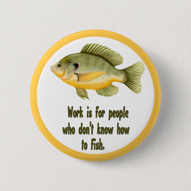 Badge Rond 5 Cm Travail ou poisson (Devant)
