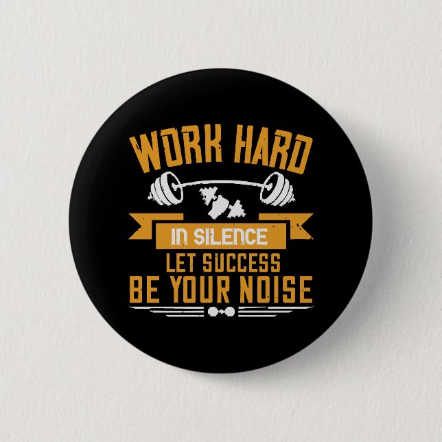 Badge Rond 5 Cm Travailler dur (Devant)