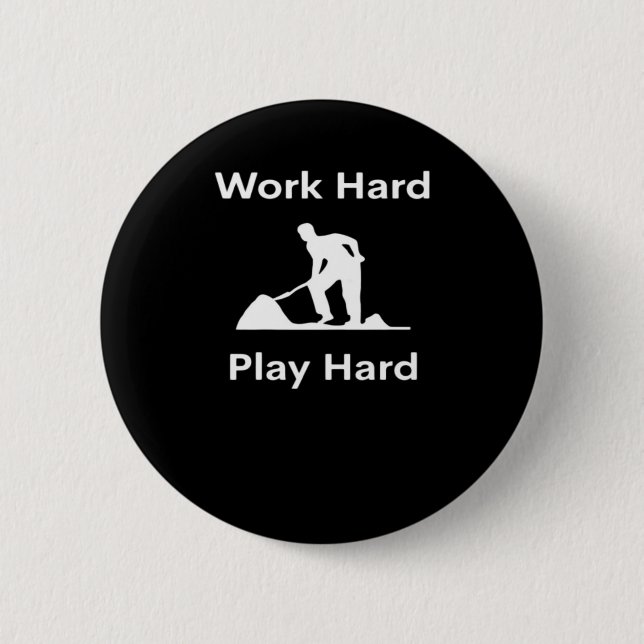 Badge Rond 5 Cm Travailler dur - White Classic (Devant)