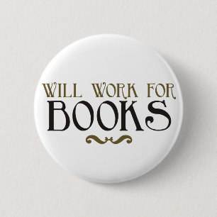 Badge Rond 5 Cm Travaillera pour des livres