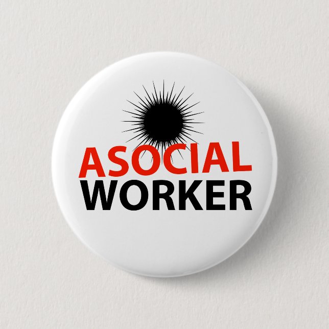 Badge Rond 5 Cm Travailleur asocial (Devant)