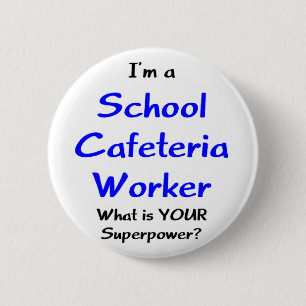 Badge Rond 5 Cm travailleur de cafétéria de l'école