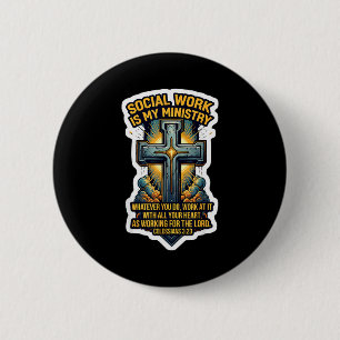 Badge Rond 5 Cm Travailleur Social Chrétien Mon Travail Est Mon Mi
