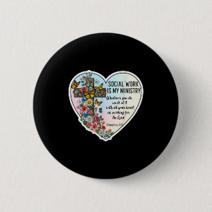 Badge Rond 5 Cm Travailleur Social Chrétien Mon Travail Est Mon Mi