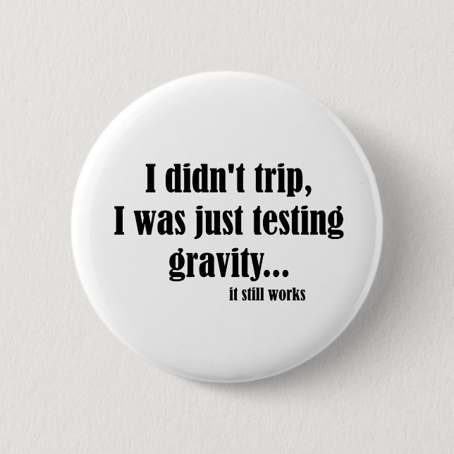 Badge Rond 5 Cm Travaux de gravité (Devant)