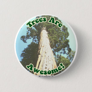 Badge Rond 5 Cm Trees are Awesome!