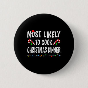 Badge Rond 5 Cm Très Probable De Cuisiner Le Dîner De Noël Famille