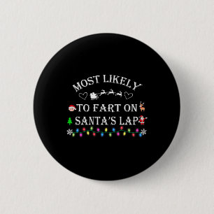 Badge Rond 5 Cm Très Probable De Débuter Sur Père Noël Lap Funny F