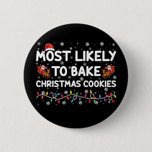 Badge Rond 5 Cm Très Probable De Faire Cuire Des Cookies De Noël X