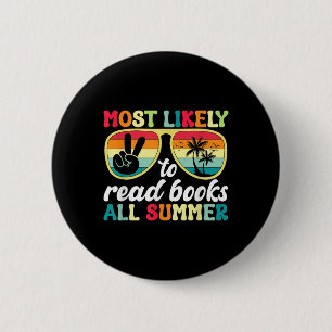 Badge Rond 5 Cm Très Probable De Lire Des Livres Tous L'Été Pause