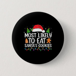 Badge Rond 5 Cm Très Probable De Manger Santas Cookies Famille De