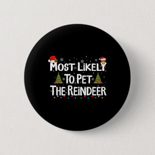 Badge Rond 5 Cm Très Probable De Pet Le Rindeer Noël Fam