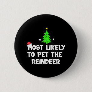 Badge Rond 5 Cm Très Probable De Pet Le Rinder Drôle Noël