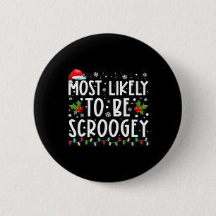 Badge Rond 5 Cm Très Probable D'Être Scroogey Santa Hat Famille Ch