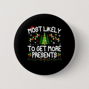 Badge Rond 5 Cm Très Probable D'Obtenir Plus De Cadeaux De Noël
