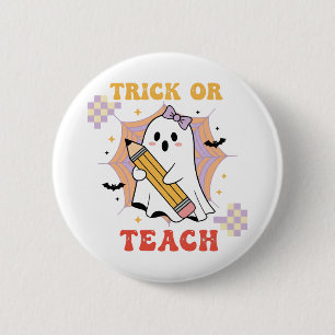 Badge Rond 5 Cm Trick or Teach Mignon Professeur Fantôme Halloween