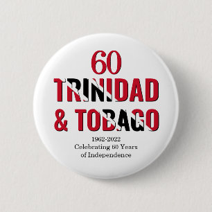 Badge Rond 5 Cm TRINIDAD 60e anniversaire de l'indépendance
