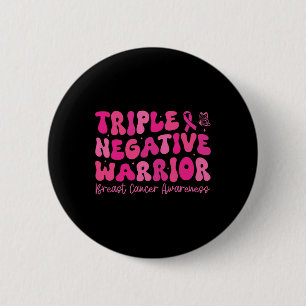 Badge Rond 5 Cm Triple guerrier négatif Sensibilisation au cancer 
