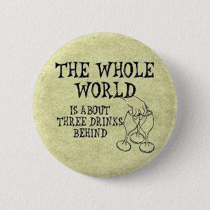 Badge Rond 5 Cm Trois boissons derrière
