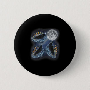 Badge Rond 5 Cm Trois Rms Titanic Lune 3 Hurlement à la Lune Drôle