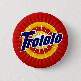 Badge Rond 5 Cm Trololo 2,25" bouton rond
