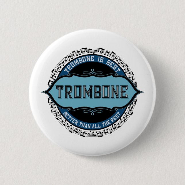 Badge Rond 5 Cm Trombone Is Best (Devant)