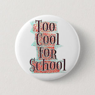 Badge Rond 5 Cm Trop cool