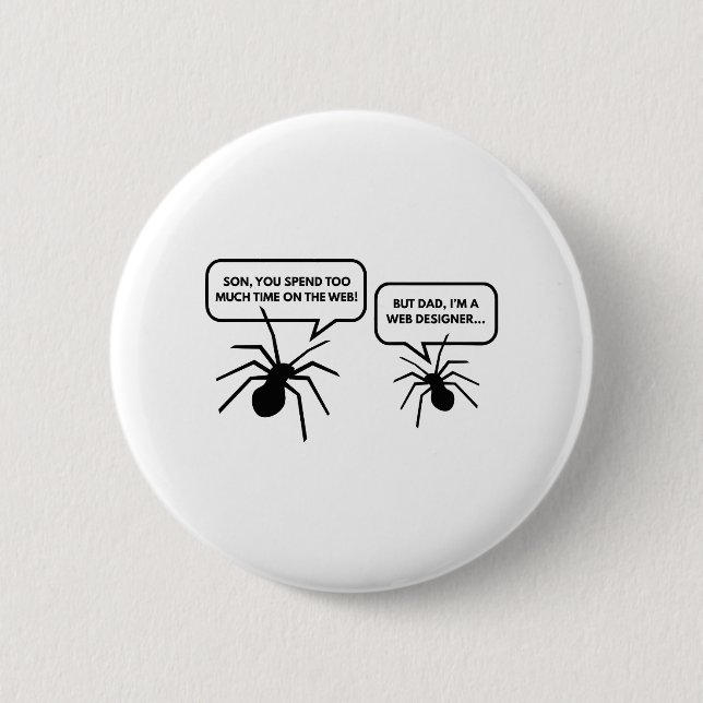 Badge Rond 5 Cm Trop De Temps Sur Le Web (Devant)