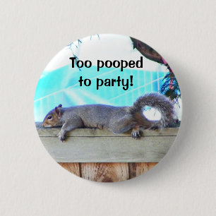 Badge Rond 5 Cm Trop Pooped