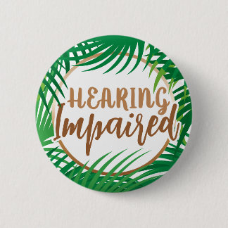 Badge Rond 5 Cm Tropical Palm Leaves Green Gold Hard of Hearing