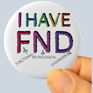 Badge Rond 5 Cm Trouble neurologique fonctionnel du FND Disorder i