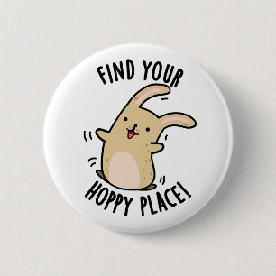 Badge Rond 5 Cm Trouver Votre Endroit Hoppy Funny Rabbit Pun