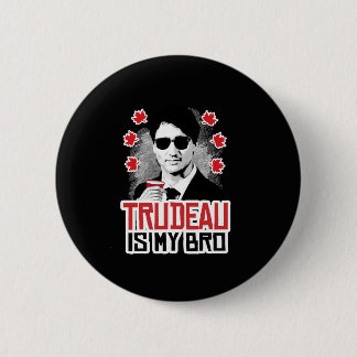 Badge Rond 5 Cm Trudeau est mon Bro...