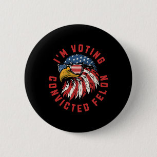 Badge Rond 5 Cm Trump 2024 Condamné Criminel Je Vote Républicain S