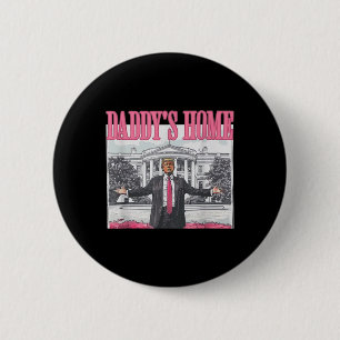 Badge Rond 5 Cm Trump 2024 Prenez America Ck Daddy's Home Trump Pi