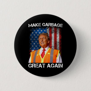 Badge Rond 5 Cm Trump 2024 Rendre Les Ordures Géniales À Nouveau D