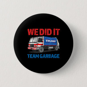 Badge Rond 5 Cm Trump 2025 Drôle Camion Ordures Nous avons réussi