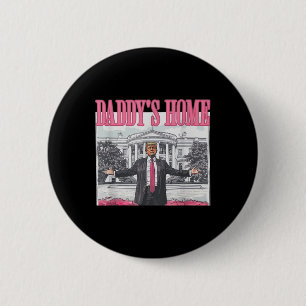 Badge Rond 5 Cm Trump 2025 Reprenez l'Amérique Papa est à la maiso