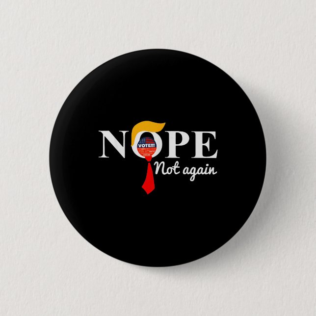 Badge Rond 5 Cm Trump 6 n'est plus drôle (Devant)