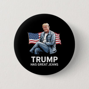 Badge Rond 5 Cm Trump a de super jeans Cadeaux drôles d'humour pol